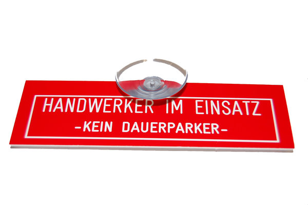 Autoschild "Handwerker im Einsatz - Kein Dauerparker-"
